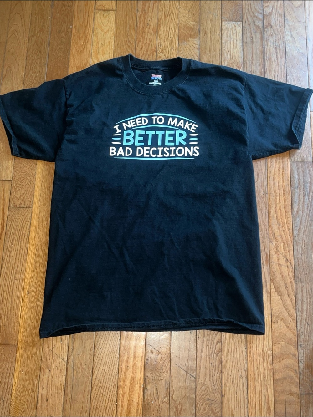 Vintage Hanes Beefy-T Black Tee Sz Large “I Need To Make Better Decisions”